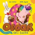 Cover: Oscar the Hungry Unicorn Eats Easter - Orchard Books