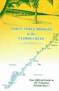 Cover: 43 Bridges to the Florida Keys - Wild Water Productions Company