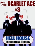 Cover: The Scarlet Ace #3: Hell House - Wildside Press