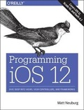 Cover: Programming iOS 12 - O'Reilly