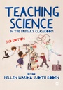 Cover: Teaching Science in the Primary Classroom - SAGE Publications Ltd