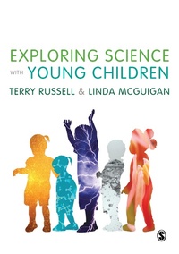 Enlarge image Cover: Exploring Science with Young Children - SAGE Publications Ltd