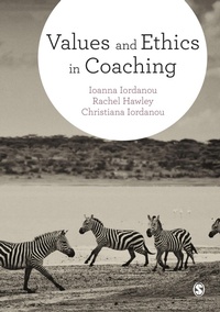 Enlarge image Cover: Values and Ethics in Coaching - SAGE Publications Ltd