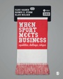 Cover: When Sport Meets Business - SAGE Publications Ltd