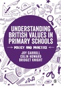 Cover: Understanding British Values in Primary Schools - Learning Matters Ltd