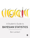 Cover: A Student's Guide to Bayesian Statistics - SAGE Publications Ltd