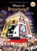 Cover: Where Is Broadway? - Penguin Workshop