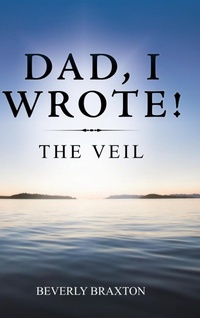 Enlarge image Cover: Dad, I Wrote! - AUTHORHOUSE