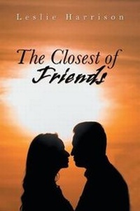 Enlarge image Cover: The Closest of Friends - AuthorHouse UK