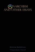 Cover: Anarchism and Other Essays - Iap - Information Age Pub. Inc.