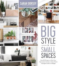 Abbildung von: Big Style in Small Spaces - Page Street Publishing Co.