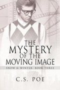 Cover: The Mystery of the Moving Image - Dreamspinner Press