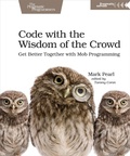 Cover: Code with the Wisdom of the Crowd - Pragmatic Bookshelf