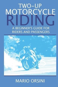 Abbildung von: Two-Up Motorcycle Riding - Mario Orsini