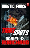Cover: Tight Spots - Kinetic Force