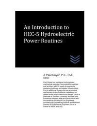 Enlarge image Cover: An Introduction to HEC-5 Hydroelectric Power Routines - Dams and Hydroelectric Power P