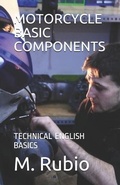 Cover: Motorcycle Basic Components: Technical English Basics - Motorcycle Technical English B