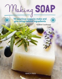 Abbildung von: Making Soap - Search Press Ltd