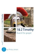 Cover: 1 & 2 Timothy: Guard the Gospel - The Good Book Company