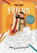 Cover: The Friend Who Forgives Colouring and Activity Book - The Good Book Company