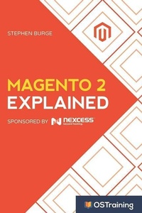 Abbildung von: Magento 2 Explained: Your Step-By-Step Guide to Magento 2 - Independently Published