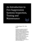 Cover: An Introduction to Fire Suppression Systems Inspection, Testing and Maintenance - Fire Protection Engineering