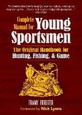 Cover: The Complete Manual for Young Sportsmen - Clydesdale Press