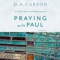 Cover: Praying with Paul, Second Edition - Blackstone Publishing