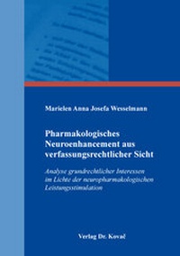 Abbildung von: Pharmakologisches Neuroenhancement aus verfassungsrechtlicher Sicht - Kovac, Dr. Verlag