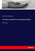 Cover: Two Essays on Biblical and on Ecclesiastic Miracles - Hansebooks