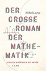 Cover: Der große Roman der Mathematik - C.H.BECK