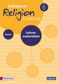 Abbildung von: Kursbuch Religion Elementar 6 Ausgabe 2017 für Bayern - Calwer
