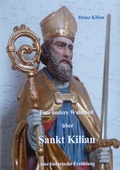 Cover: Eine andere Wahrheit &uuml;ber Sankt Kilian - epubli