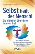 Cover: Selbst heilt der Mensch! - Kopp Verlag