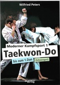 Cover: Moderner Kampfsport 1 Taekwon-Do bis zum 1.Dan (Schwarzgurt) - Peters, Wilfried H