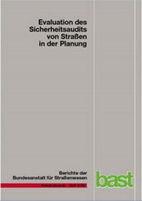 Abbildung von: Evaluation des Sicherheitsaudits von Straßen in der Planung - Fachverlag NW in Carl Ed. Schünemann KG