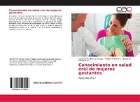 Abbildung von: Conocimiento en salud oral de mujeres gestantes - Editorial Academica Espanola