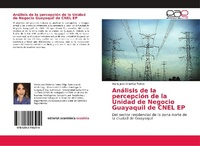 Abbildung von: Analisis de la percepcion de la Unidad de Negocio Guayaquil de CNEL EP - Editorial Academica Espanola
