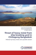 Cover: Threat of heavy metal from ship breaking yard in Chittagong Bangladesh - LAP Lambert Academic Publishing