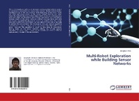 Enlarge image Cover: Multi-Robot Exploration while Building Sensor Networks - LAP Lambert Academic Publishing