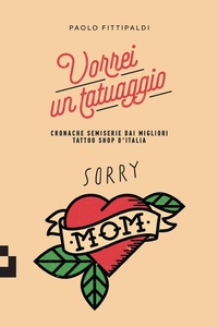 Abbildung von: Vorrei un tatuaggio. Cronache semiserie dai migliori tattoo shop d'Italia - Quinto Quarto