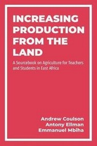 Enlarge image Cover: Increasing Production from the Land - Mkuki Na Nyota Publishers