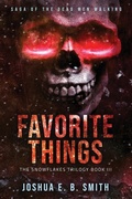 Cover: Saga of the Dead Men Walking - Favorite Things - Joshua E. B. Smith