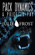 Cover: Pack Dynamics - Wordfire Press LLC
