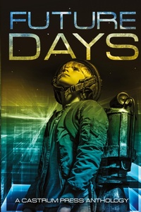 Enlarge image Cover: Future Days - Castrum Press