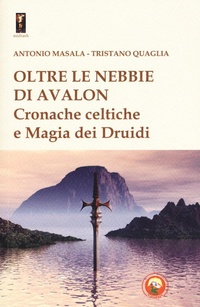 Abbildung von: Oltre le nebbie di Avalon. Cronache celtiche e magia dei druidi - Midrash;Tipheret