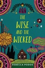 Cover: The Wise and the Wicked - HarperCollins