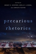 Cover: Precarious Rhetorics - Ohio State University Press