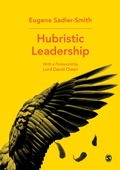 Cover: Hubristic Leadership - SAGE Publications Ltd