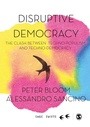 Cover: Disruptive Democracy - SAGE Publications Ltd